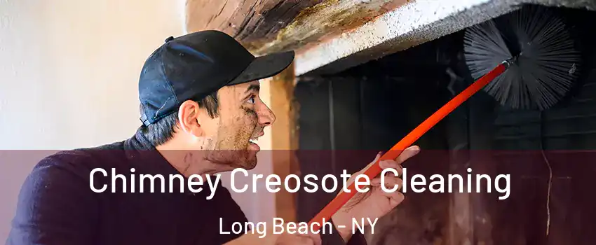  Chimney Creosote Cleaning Long Beach - NY