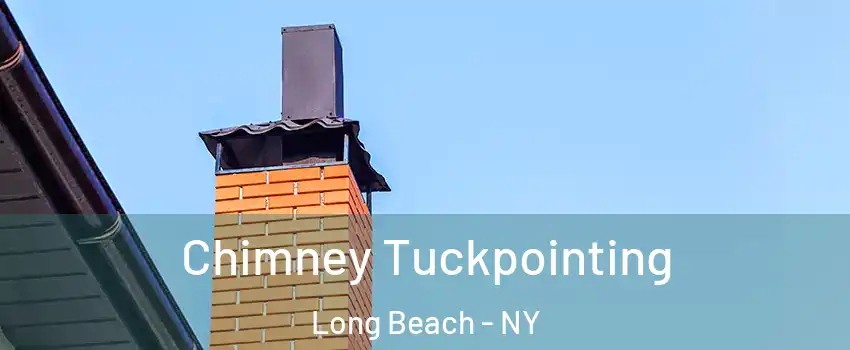  Chimney Tuckpointing Long Beach - NY