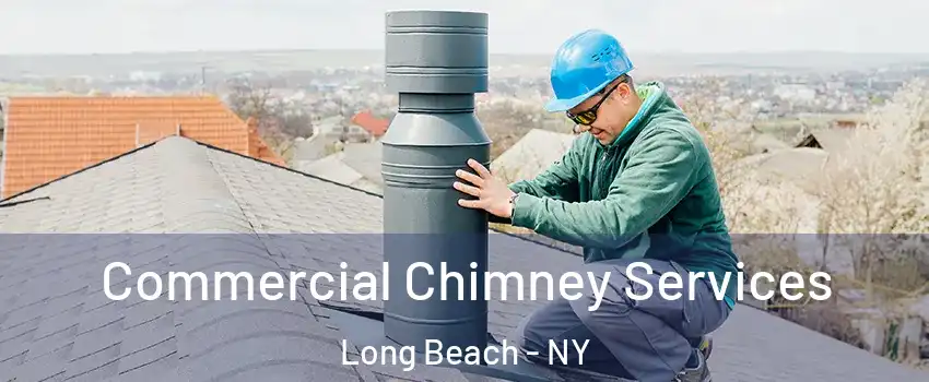  Commercial Chimney Services Long Beach - NY