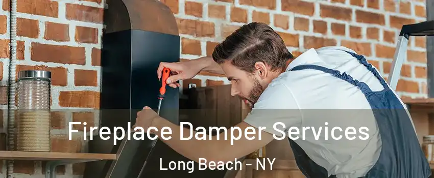  Fireplace Damper Services Long Beach - NY