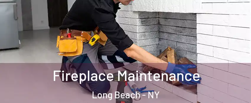  Fireplace Maintenance Long Beach - NY