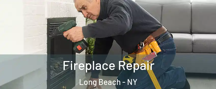  Fireplace Repair Long Beach - NY