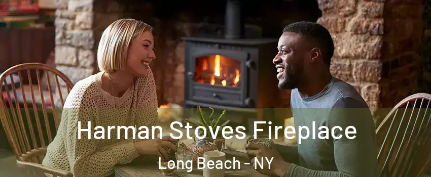  Harman Stoves Fireplace Long Beach - NY