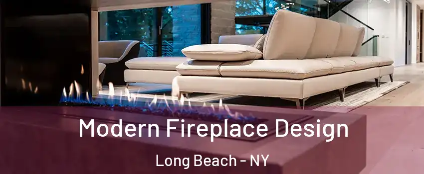  Modern Fireplace Design Long Beach - NY
